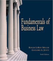 Fundamentals of business law Roger LeRoy Miller, Gaylord A. Jentz.
