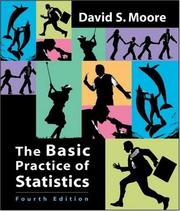 The basic practice of statistics David S. Moore.