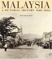 Malaysia : a pictorial history, 1400-2004 Wendy Khadijah Moore.