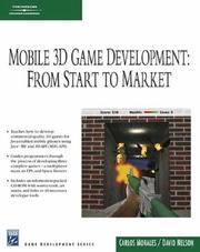 Mobile 3D game development from start to market Carlos Morales, David Nelson.