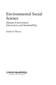 Environmental social science : human-environment interactions and sustainability Emilio F. Moran.