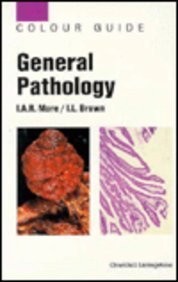 General pathology Ian A. R. More, Ian L. Brown.