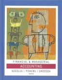 Financial and managerial accounting Belverd E. Needles, Jr., Marian Powers, Susan V. Crosson.