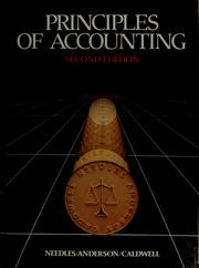 Principles of accounting Belverd E. Needles, Jr., Henry R. Anderson, James C. Caldwell.