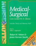 Nurse notes  : medical-surgical Robyn M. Nelson, Janice Horman Stecchi, eited by Sally Lambert Lagerquist.