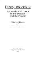 Reaganomics  : an insider's account of the policies and the people William A. Niskanen..