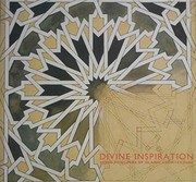 Divine inspiration : seven principles of Islamic architecture Nisreen Moustafa.