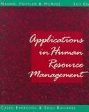 Applications in human resource management  : cases, exercises, & skill builders Stella M. Nkomo, Myron D. Fottler, R. Bruce McAfee.
