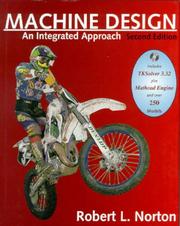 Machine design : an integrated approach Robert L. Norton.