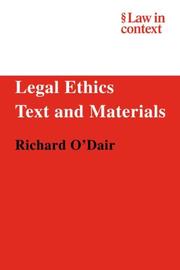 Legal ethics : text and materials Richard O'Dair.