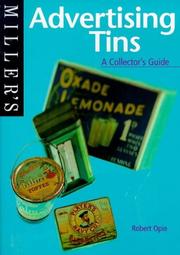 Miller's advertising tins : a collector's guide Robert Opie.