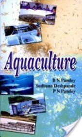 Aquaculture B.N. Pandey, P.N. Pandey, Sadhana D. Pande.