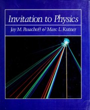 Invitation to physics Jay M. Pasachoff ; Marc L. Kutner.