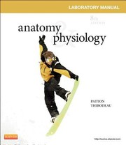 Anatomy & physiology laboratory manual Kevin T. Patton; lead contributor, Jeff Kingsbury