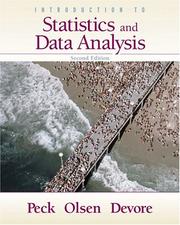 Introduction to statistics and data analysis Roxy Peck, Chris Olsen, Jay Devore.