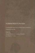 Human rights in Asia : a comparative legal study of twelve Asian jurisdictions, France and the USA edited by Randall Peerenboom, Carole J. Petersen and Albert H. Y. Chen.