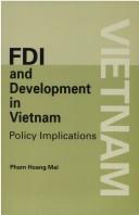 FDI and development in Vietnam : policy implications Pham Hoang Mai.