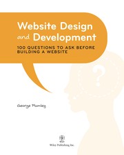 Website design and development : 100 questions to ask before building a website George Plumley, Truitt L. Bradly, Karen Meyers.
