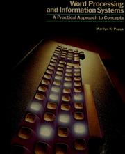 Word processing and information systems  : a practical approach to concepts Marilyn K. Popyk..