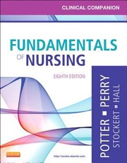 Clinical companion for Fundamentals of nursing : just the facts Veronica "Ronnie" Peterson.