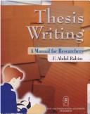 Thesis writing : a manual for researchers F. Abdul Rahim.
