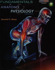 Fundamentals of anatomy and physiology Donald C. Rizzo.