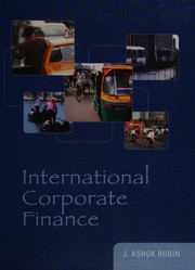 International corporate finance J. Ashok Robin.