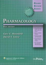 Pharmacology Gary C. Rosenfeld, David S. Loose ; with special contributions by Medina Kushen, Todd A. Swanson.