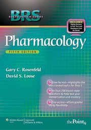 Pharmacology Gary C. Rosenfeld, David S. Loose ; with special contributions by Medina Kushen, Todd A. Swanson..