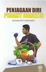 Penjagaan diri pesakit diabetes Rosmawati Mohamed.
