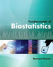 Fundamentals of biostatistics Bernard Rosner.