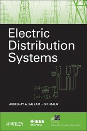 Electric distribution systems Abdelhay A. Sallam, Om P. Malik.