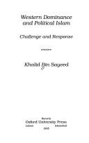 Western dominance and political Islam : challenge and response Khalid bin Sayeed.
