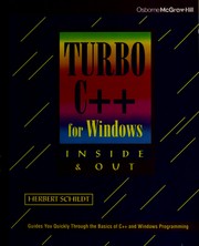 Turbo C++ for Windows inside & out Herbert Schildt.