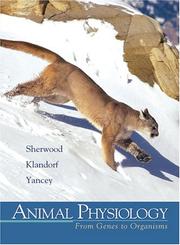 Animal physiology : from genes to organisms Lauralee Sherwood, Hillar Klandorf, Paul H. Yancy.