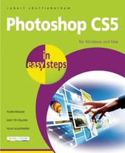 Photoshop CS5 in easy steps Robert Shufflebotham.