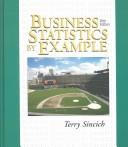 Business statistics by example Terry Sincich.