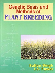 Genetic basis and methods of plant breeding Sultan Singh, I. S. Pawar.