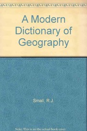 A modern dictionary of geography John Small and Michael Whitherick.
