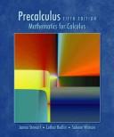 Precalculus : mathematics for calculus James Stewart, Lothar Redlin, Saleem Watson.