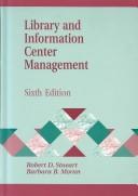 Library and information center management Robert D.Stueart, Barbara B. Moran.