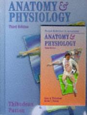 Anatomy & physiology Gary A. Thibodeau, Kevin T. Patton.