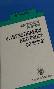 Investigation and proof of title M. P. Thompson.