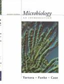 Microbiology : an introduction Gerard J. Tortora, Berdell R. Funke, Christine L. Case.