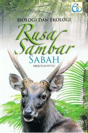 Biologi dan ekologi rusa sambar Sabah Fred Tuh Yit Yu.