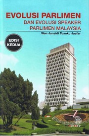Evolusi parlimen dan evolusi speaker parlimen Malaysia Wan Junaidi Tuanku Jaafar.