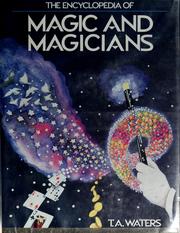 The encyclopedia of magic and magicians T. A. Waters.