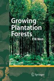 Growing plantation forests P. W. West.