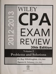 Wiley CPA exam review, 2012-2013 O. Ray Whittington, Patrick R. Delaney