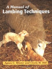 A manual of lambing techniques Agnes C. Winter and Cicely W. Hill.